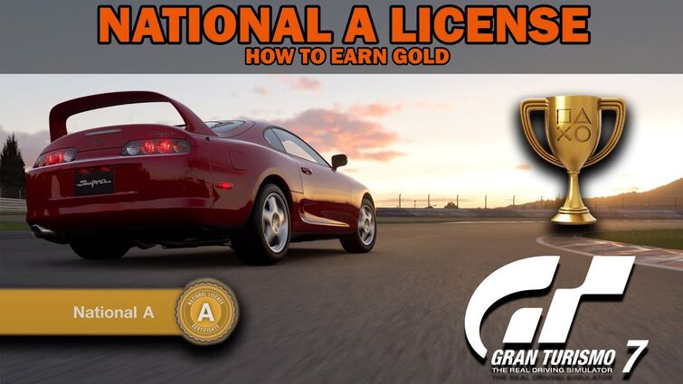 Gran Turismo 7- How To Earn GOLD National A License [Prize Cars]