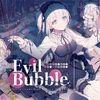 Evil Bubble
