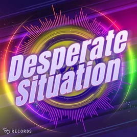 Desperate Situation Digital Release Cover Art