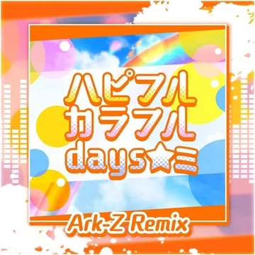 Happiful Colorful days☆ミ | Dig Delight Direct Drive DJ Wiki | Fandom