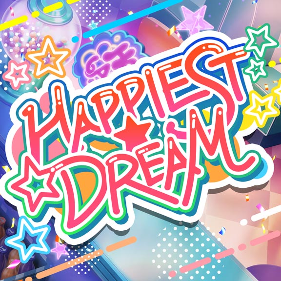 HAPPIEST☆DREAM | Dig Delight Direct Drive DJ Wiki | Fandom