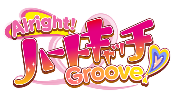 Alright! Heartcatch Groove!