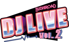 Bushiroad DJ LIVE vol.2