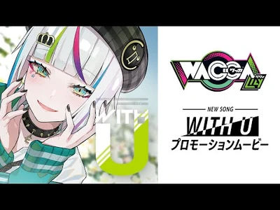 T+pazolite_&_Massive_New_Krew_feat._リリィ(CV-青木志貴)「with_U」_MV