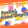 Feelin' Good-Day!!