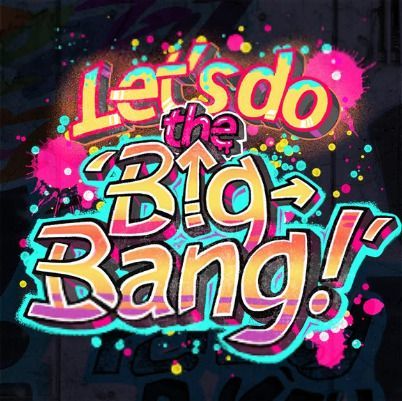 Let's do the 'Big-Bang!' | Dig Delight Direct Drive DJ Wiki | Fandom