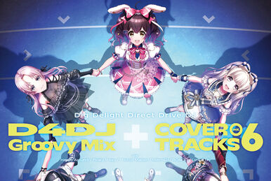 D4DJ Groovy Mix Cover Tracks Vol.8 | Dig Delight Direct Drive DJ 