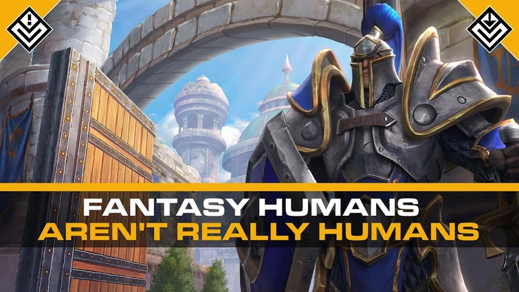 Fantasy Humans Aren't Really Humans