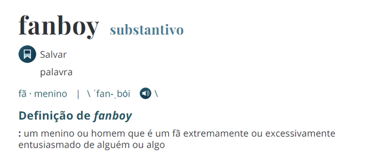 fanboy no português - dicionário Inglês-Português