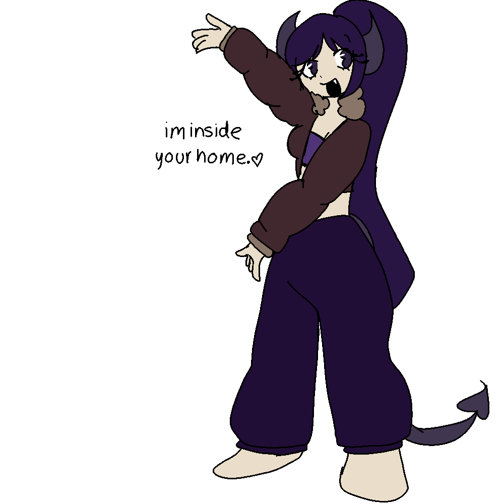 im inside your home. | Fandom