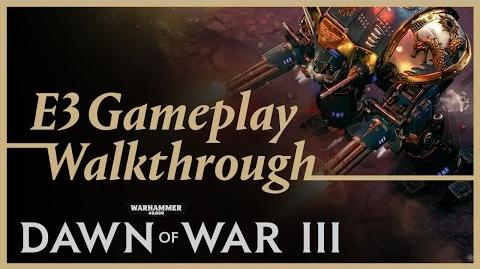 Dawn of War III - Narrated E3 Mission Playthrough