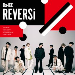 REVERSi | Da-iCE Wiki | Fandom