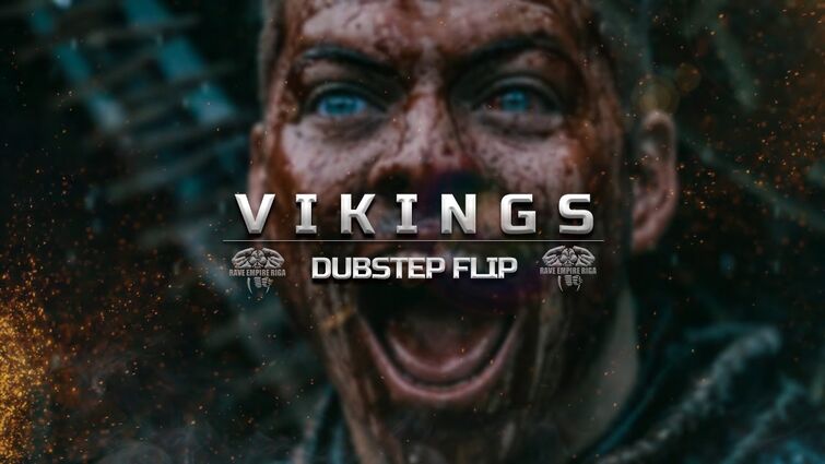 ✪VIKINGS - DUBSTEP FLIP✪