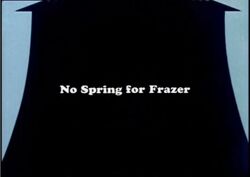 No Spring for Frazer