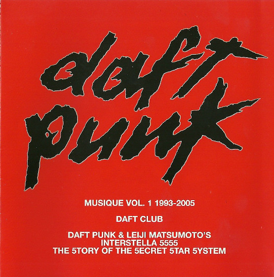 daft punk「MUSIQUE VOL.1 1993 - 2005