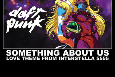 Something About Us | Daft Wiki | Fandom