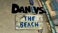 Dan vs the beach
