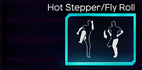 Hot Stepper / Fly Roll (Move)