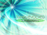 Tohoku EVOLVED