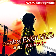 Osaka EVOLVED -MAIDO,OHKINI!- -jacket