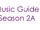 Music Guide Season 2A