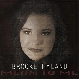 Brooke Hyland Mean to Me