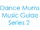 Dance Mums Music Guide Season 2