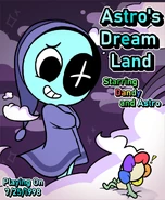Astro's Dream Land Starring Dandy and Astro.png (300 KB) "Astro’s Dream Land Starring Dandy and Astro" Playing on 7/25/1998