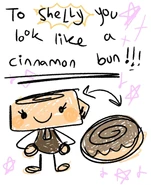 A note to Shelly, saying she "looks like a cinnamon bun"