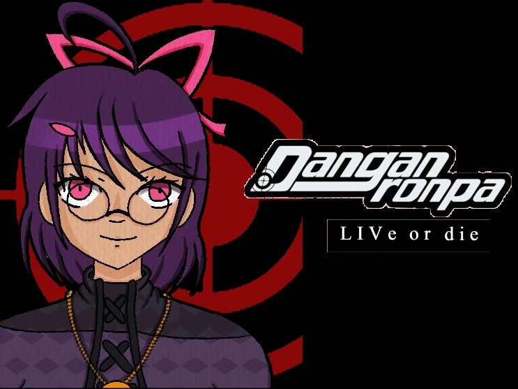 Danganronpa LIVe or Die Danganronpa Fanganprojects Wiki Fandom