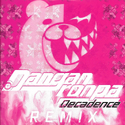 Danganronpa Decadence Remix