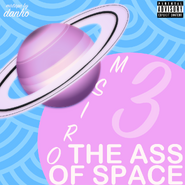 The Ass Of Space - ORISM PT.3 (Mixtape)