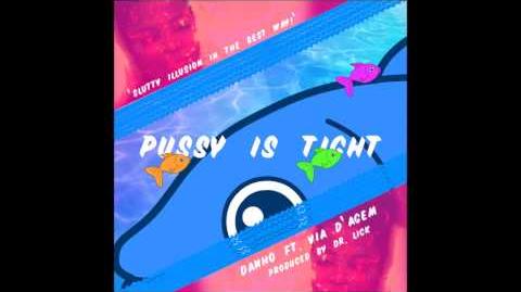 Danho - Pussy Is Tight ft