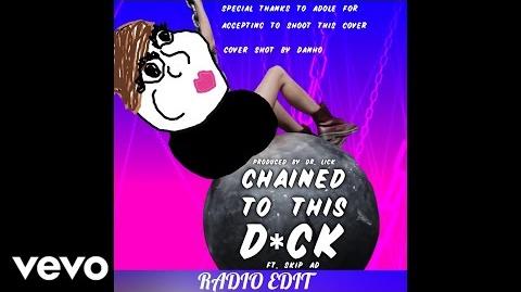 Danho - Chained To This Dick ft