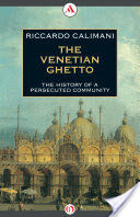 The Venetian GhettoThe History of a Persecuted Community.jpg