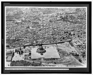 Jerusalem. Temple area from the east, looking down on the Dome of the Rock, toward Jaffa Gate and the Church of the Holy Sepulchre