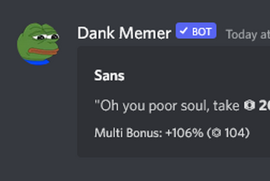 Dank Memer (Discord Bot) on X: Lots of pretty cool bot updates to help  pass the time due to COVID-19 quarantines. Enjoy and stay healthy <3   / X