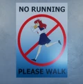 "No Running, Please Walk" attention poster