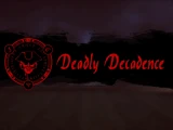 Deadly Decadence