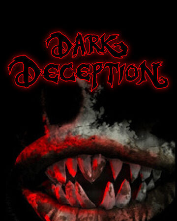 Dark Deception Dark Deception Wiki Fandom