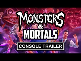 MONSTERS & MORTALS - OFFICIAL CONSOLE TRAILER