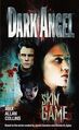 Dark Angel: Skin Game