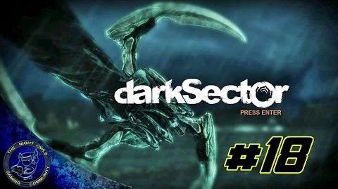 Dark Sector Chapter Five The Shipment Cont'd Episode 18