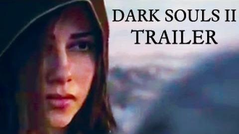 Dark Souls II Trailer - VGA World Premiere 2012