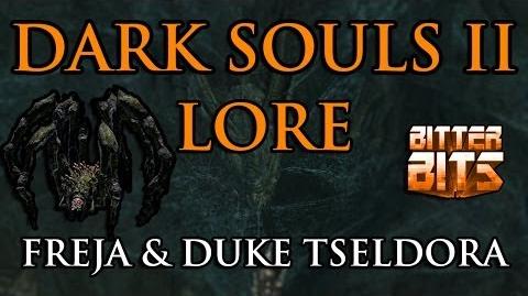 Dark Souls II Lore: Freja and Duke Tseldora