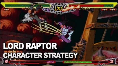 Darkstalkers - Lord Raptor Character Strategy