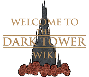 The Dark Tower Wiki Fandom