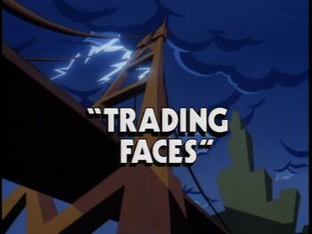 Trading Faces title card