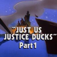 Just Us Justice Ducks, Part 1 title card