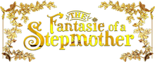 Fantasie of a Stepmother Wiki